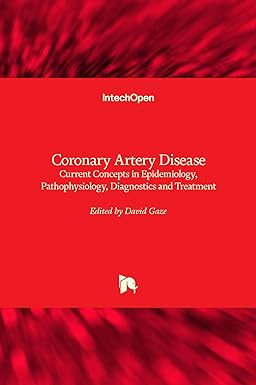 Coronary Artery Disease: Current Concepts in Epidemiology, Pathophysiology, Diagnostics and Treatment