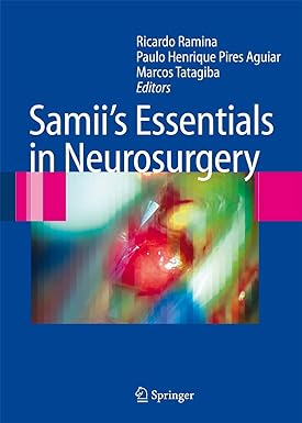 Samii’s Essentials in Neurosurgery