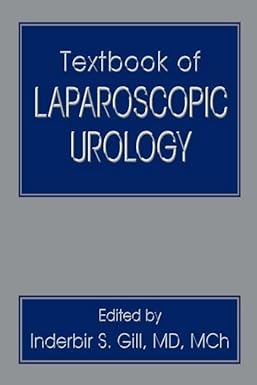 Textbook of Laparoscopic Urology 1st Edition