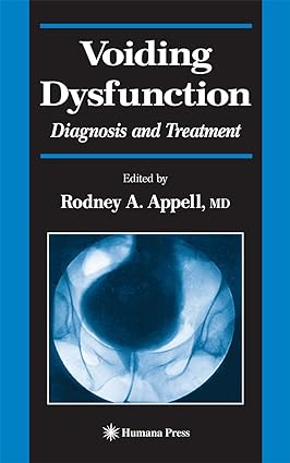 Voiding Dysfunction: Diagnosis and Treatment (Current Clinical Urology)