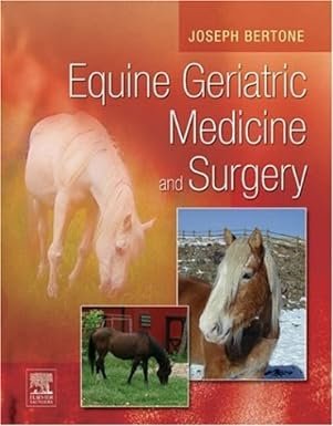 Equine Geriatric Medicine and Surgery 1st Edition