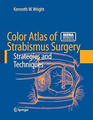 Color Atlas of Strabismus Surgery: Strategies and Techniques 3rd Edition