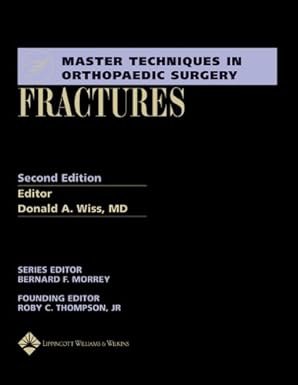 Fractures (Master Techniques in Orthopaedic Surgery)