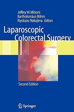 Laparoscopic Colorectal Surgery 2nd Edition