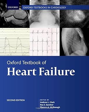Oxford Textbook of Heart Failure (Oxford Textbooks in Cardiology) 2nd Edition