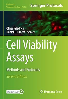 Cell Viability Assays: Methods and Protocols (Methods in Molecular Biology, 2644) 2nd ed