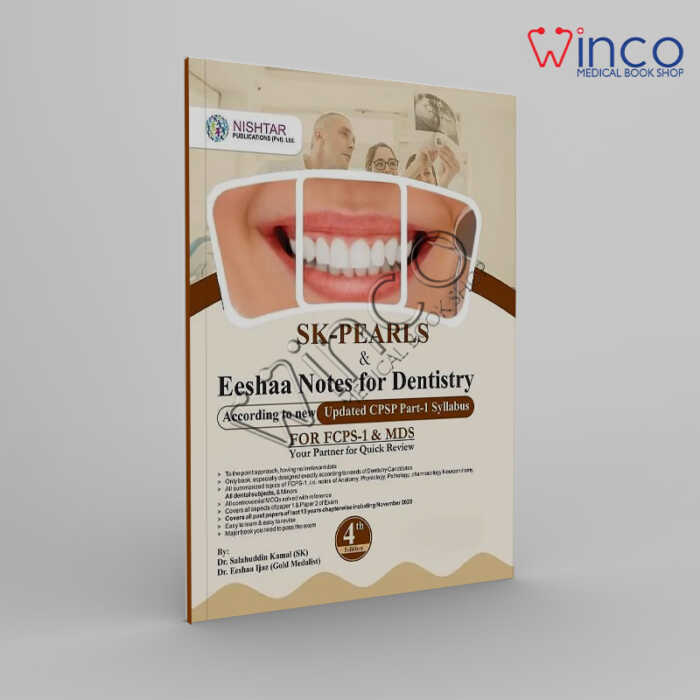 SK-PEARLS & Eeshaa Notes for Dentistry FOR FCPS-1 & MDS 4th Edition