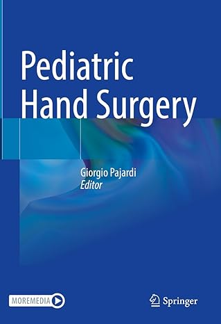 Pediatric Hand Surgery 1st ed