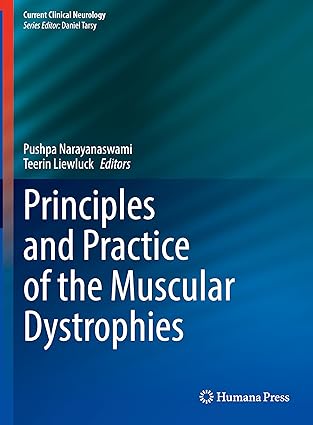 Principles and Practice of the Muscular Dystrophies (Current Clinical Neurology)
