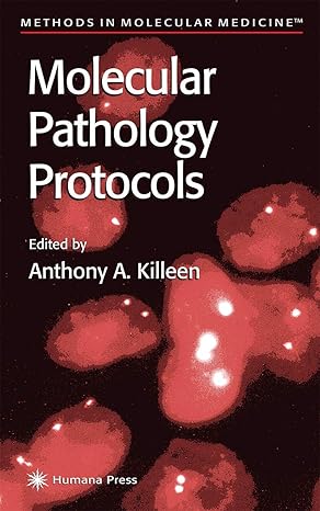 Molecular Pathology Protocols (Methods in Molecular Medicine 49)