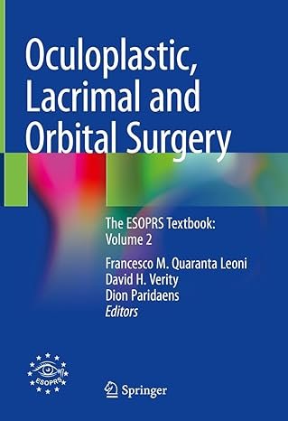 Oculoplastic Lacrimal and Orbital Surgery: The ESOPRS Textbook: Volume 2