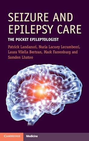 Seizure and Epilepsy Care: The Pocket Epileptologist (Cambridge Manuals in Neurology) New Edition