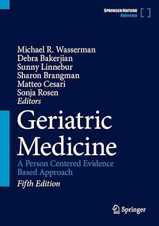 Geriatric Medicine: A Person Centered Evidence Based Approach 5th edition