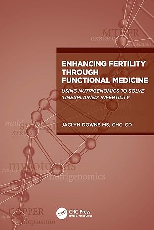 Enhancing Fertility through Functional Medicine 1st Edition