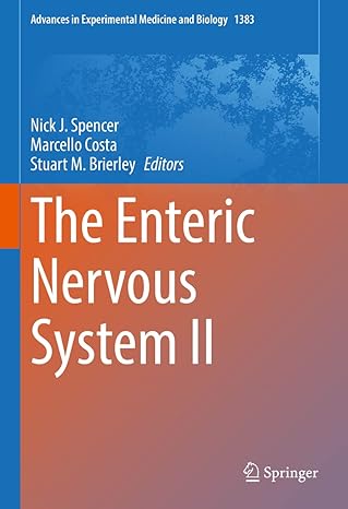 The Enteric Nervous System II (Advances in Experimental Medicine and Biology 1383) 1st ed