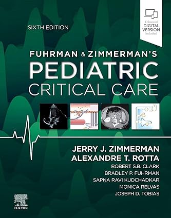 Fuhrman and Zimmerman's Pediatric Critical Care 6th Edition