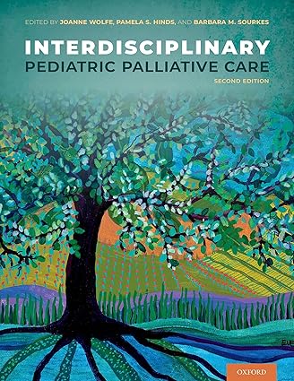 Interdisciplinary Pediatric Palliative Care 2nd Edition