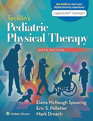 Tecklin’s Pediatric Physical Therapy 6th Edition