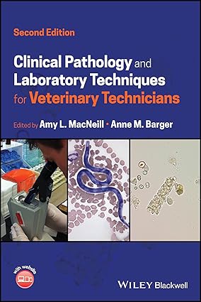 Clinical Pathology and Laboratory Techniques for Veterinary Technicians 2nd Edition