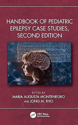 Handbook of Pediatric Epilepsy Case Studies Second Edition