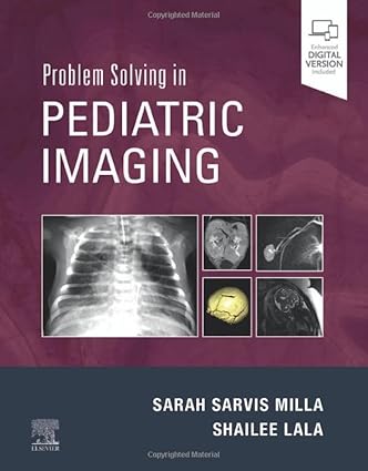 Problem Solving in Pediatric Imaging 1st Edition