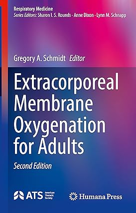 Extracorporeal Membrane Oxygenation for Adults (Respiratory Medicine) 2nd ed