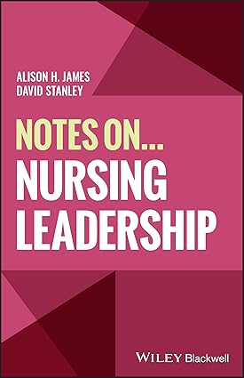 Notes On... Nursing Leadership 1st Edition