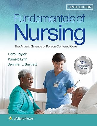 Fundamentals of Nursing: The Art and Science of Person-Centered Care 10th, North American Edition