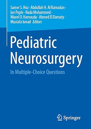 Pediatric Neurosurgery: In Multiple-Choice Questions