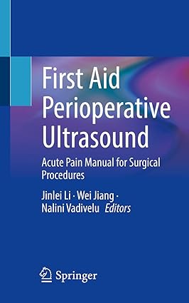 First Aid Perioperative Ultrasound: Acute Pain Manual for Surgical Procedures