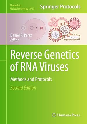 Reverse Genetics of RNA Viruses: Methods and Protocols (Methods in Molecular Biology 2733) Second Edition