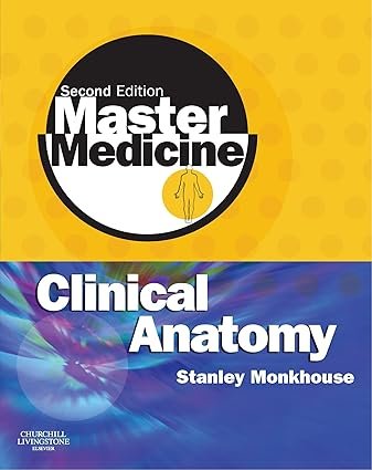 Master Medicine: Clinical Anatomy 2nd Edition
