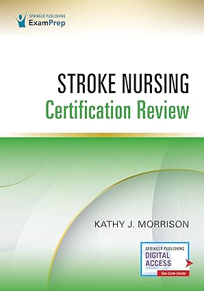 Stroke Nursing Certification Review 1st Edition