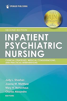 Inpatient Psychiatric Nursing 2nd Edition – Clinical Strategies and Practical Interventions 2nd Edition