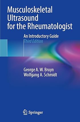 Musculoskeletal Ultrasound for the Rheumatologist: An Introductory Guide Third Edition