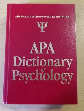 The APA Dictionary of Psychology 1st Edition
