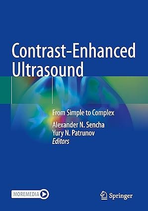 Contrast-Enhanced Ultrasound: From Simple to Complex 1st ed