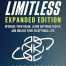 Limitless Expanded Edition: Upgrade Your Brain, Learn Anything Faster, and Unlock Your Exceptional Life Hardcover – November 14, 2023