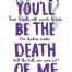 You'll Be the Death of Me 