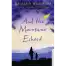 And The Mountains Echoed By Khaled Hosseini