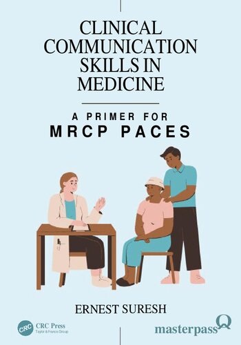 Clinical Communication Skills in Medicine: A Primer for MRCP PACES