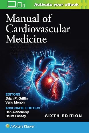 Manual of Cardiovascular Medicine 6th Edition