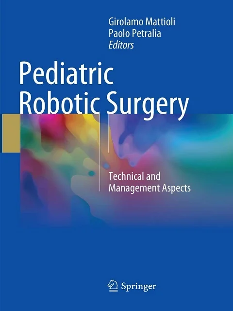 Pediatric Robotic Surgery: Technical and Management Aspects