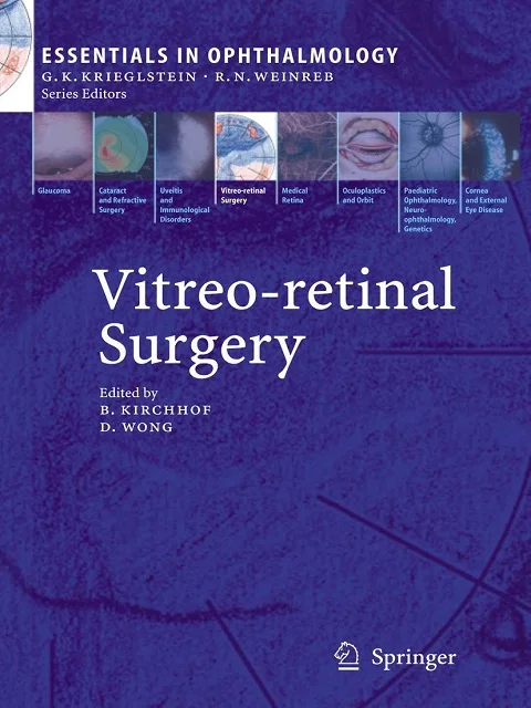 Vitreo-retinal Surgery (Essentials in Ophthalmology) First Edition