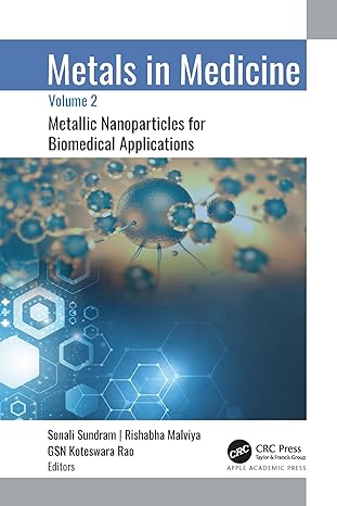 Metals in Medicine: Volume 2: Metallic Nanoparticles for Biomedical Applications