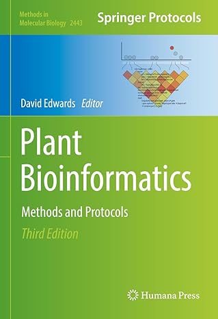Plant Bioinformatics: Methods and Protocols (Methods in Molecular Biology Book 2443) 3rd Edition