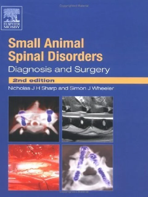 Small Animal Spinal Disorders: Diagnosis and Surgery