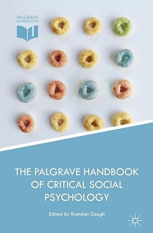 The Palgrave Handbook of Critical Social Psychology 2nd Edition