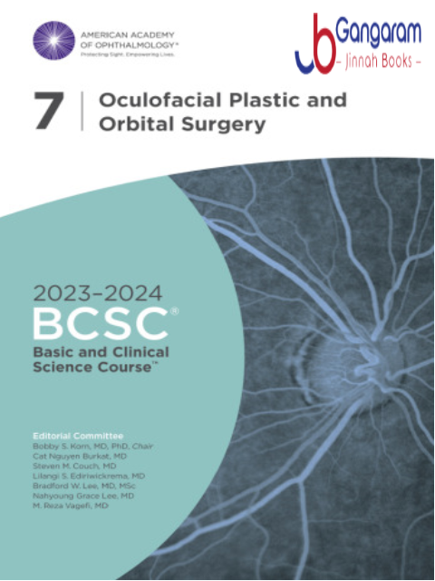 2023-2024 Basic and Clinical Science Course Section 7: Oculofacial Plastic and Orbital Surgery