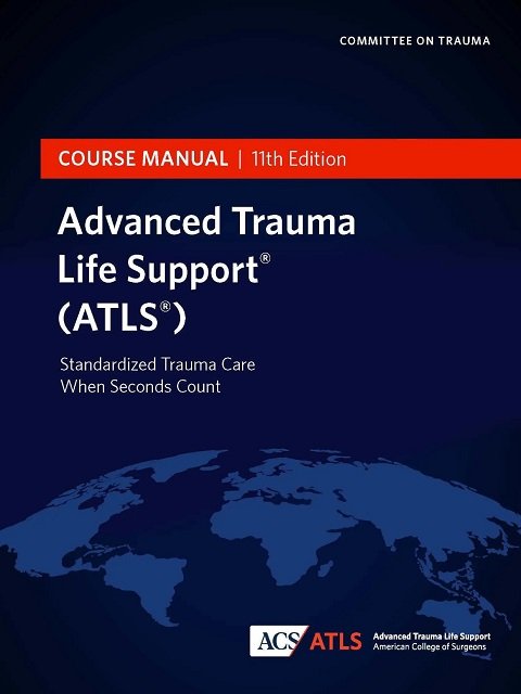 ATLS Advanced Trauma Life Support 11th Edition